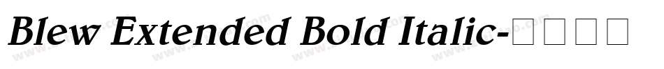 Blew Extended Bold Italic字体转换